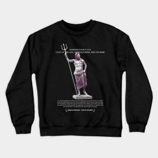 Poseidon, God of Sea, Earthquakes, and Storms Mono - Greek Myth #004 Crewneck Sweatshirt